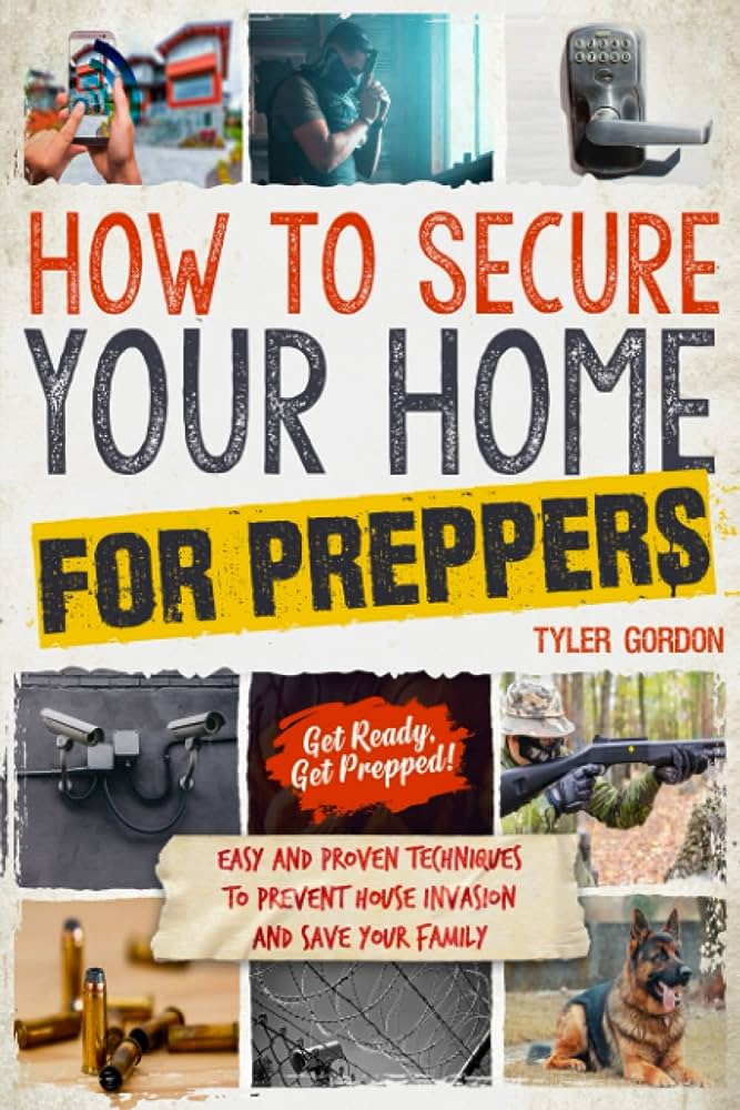 Home Security for Preppers: A Comprehensive Guide